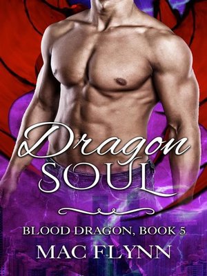 cover image of Dragon Soul--Blood Dragon, Book 5 (Vampire Dragon Shifter Romance)